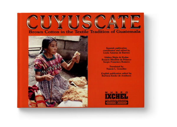 Cuyuscate brown cotton in the textile tradition of Guatemala