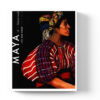 Maya of Guatemala Life and Dress = Maya de Guatemala vida y traje