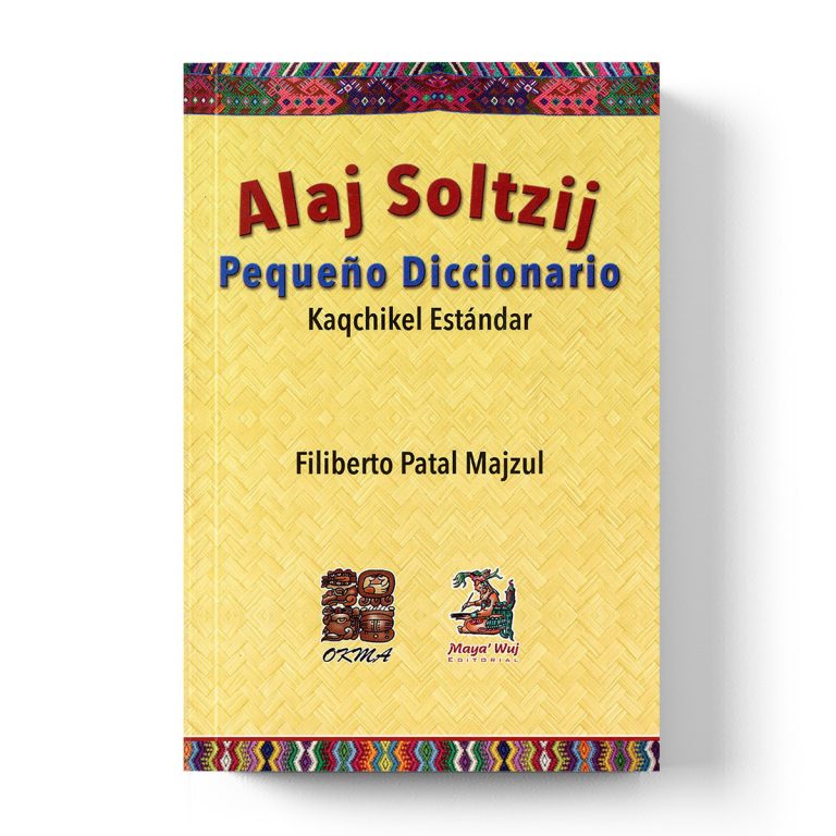 peque-o-diccionario-kaqchikel-est-ndar-alaj-soltzij-kaqchikel-espa-ol